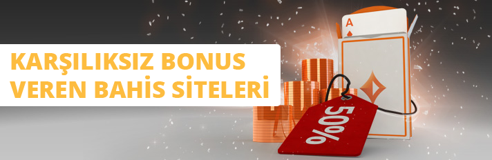 Karşılıksız Bonus